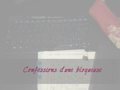 [TAG] Confessions d'une blogueuse