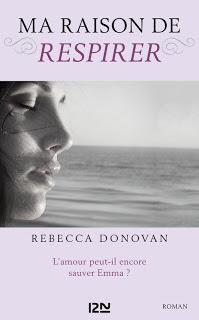 Breathing, tome 3 : Ma raison de respirer de Rebecca Donovan