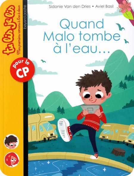 Quand Malo tombe à l’eau de Sidonie Van Den Dries et Aviel Basil - Tu lis je lis - Bayard Poche
