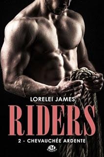 Riders, tome 2 : Chevauchée ardente de Lorelei James