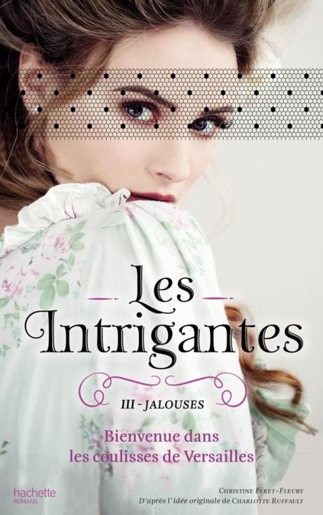 Couverture Les Intrigantes, tome 3 : Jalouses