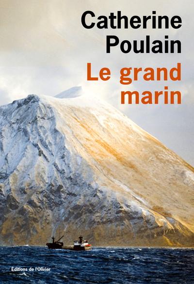 Le grand marin de Catherine POULAIN