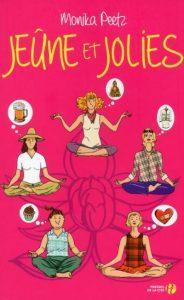 Jeûne et jolies de Monika Peetz
