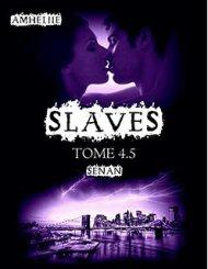 Slaves, tome 4,5 - Senan
