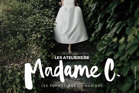Les ateliers de Madame C – Les formations du mariage