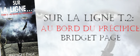 Sur la ligne, T.2: Au bord du précipice de Bridget Page Sur la ligne, T.2: Au bord du précipice de Bridget Page