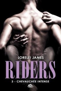 Riders, tome 3 : Chevauchée intense de Lorelei James