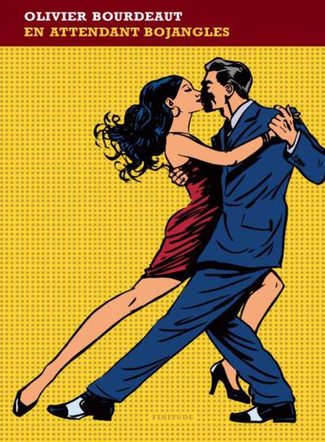 En attendant Bojangles de Olivier BOURDEAUT