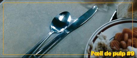 L’œil de Pulp #9 oeil9