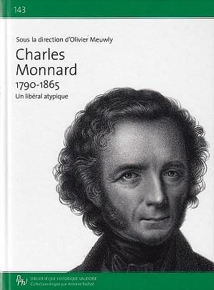 Charles Monnard 1790-1865, sous la direction d'Olivier Meuwly