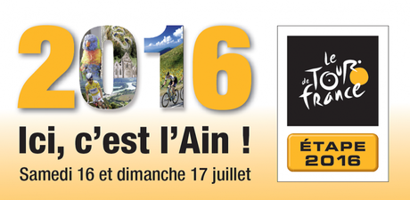Tour de France 100% Ain les 16 et 17 juillet 2016