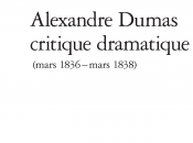 Dumas, romancier critique dramatique