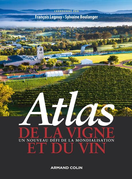 Atlas de la vigne et du vin – un nouveau défi de la mondialisation