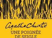poignée seigle d’Agatha Christie