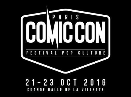COMIC CON PARIS 2016 (Actus) Les invités