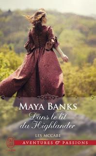 Les McCabe, tome 1 : Dans le lit du highlander de Maya Banks
