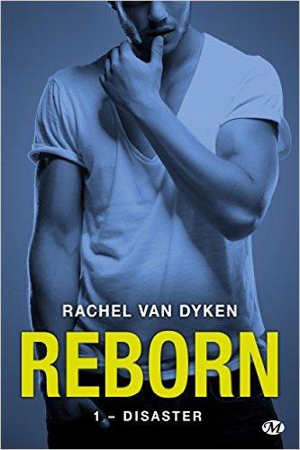 Mon avis sur Reborn - Disaster de Rachel Van Dicken