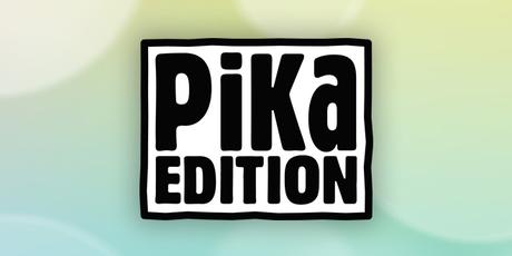 Quelques arrêts de commercialisation chez Pika Pika Edition