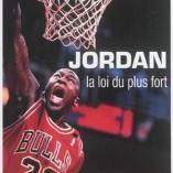 Découvrez le livre: « Jordan, la loi du plus fort »