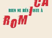 Rien résiste Romica Valérie RODRIGUE
