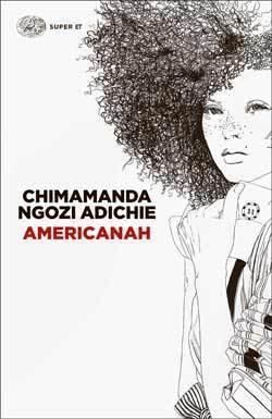 Americanah - Chimamanda Ngozi Adichie