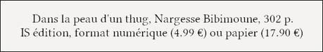 [Chronique] Dans la peau d'un thug - Nargesse Bibimoune