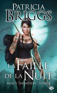 Critique – Mercy Thompson tome 8 : La Faille de la Nuit – Patricia Briggs