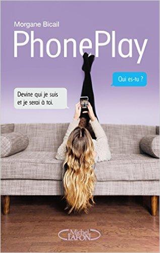 Mon avis sur PhonePlay de Morgane Bicail