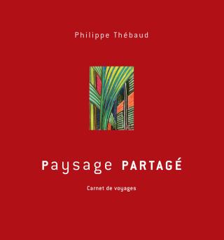 89 Paysage partagé Philippe Thébaud