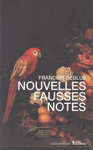 Nouvelles fausses notes, de François Debluë