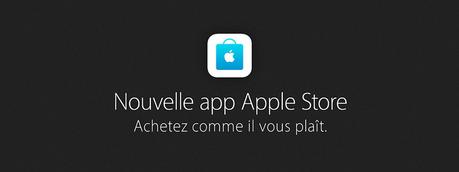 La nouvelle version de l'App Apple Store est disponible