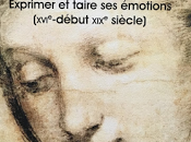 Histoire culturelle visage, émotions, sentiments