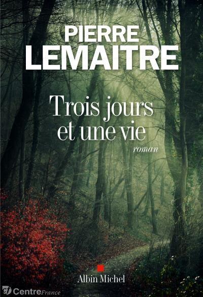Trois jours et une vie de Pierre LEMAITRE