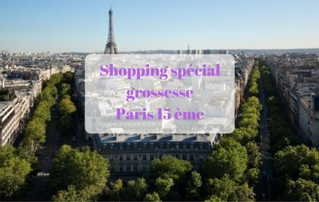 Où trouver des vêtements de grossesse à Paris 15ème