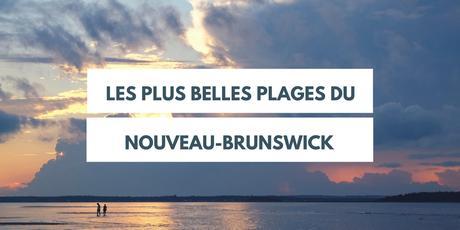 Plages Nouveau-Brunswick
