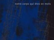 (note lecture) Anne Malaprade, "Notre corps êtes mots" Didier Cahen