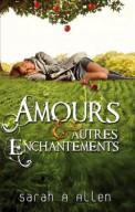 Amours et autres enchantements