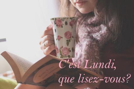 C'est lundi, que lisez-vous? #56 C'est lundi, que lisez-vous? #56