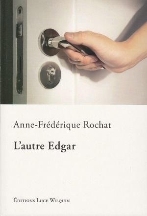 L'autre Edgar, d'Anne-Frédérique Rochat