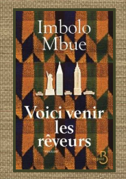 Voici venir les rêveurs, Imbolo Mbue