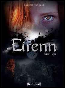 Eirenn de Karine VITELLI : un roman fantasy moderne et captivant