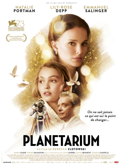 Planetarium : le film de la frenchie Zlotowski en trailer !