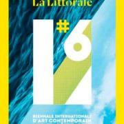 La Littorale #6  Biennale internationale d’Art contemporain Anglet-Côte basque