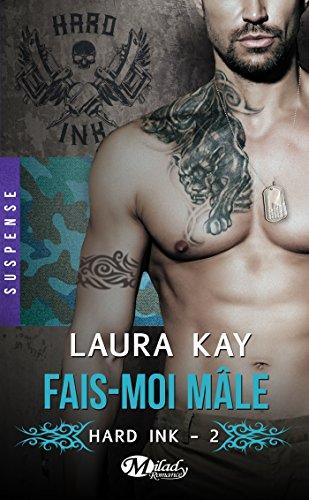 A vos agendas : Le 2ème tome de Fais-moi Mâle de Laura Kay sortira en décembre