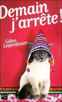 Demain j’arrête – Gilles Legardinier couv2012717