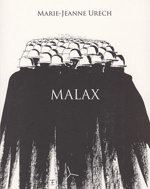 Malax, de Marie-Jeanne Urech
