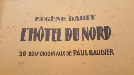 [Les Introuvables] L’Hôtel du Nord d’Eugène Dabit, et Le Livre de demain