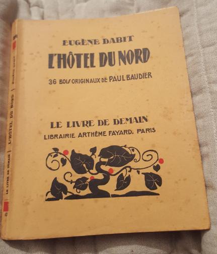 [Les Introuvables] L’Hôtel du Nord d’Eugène Dabit, et Le Livre de demain