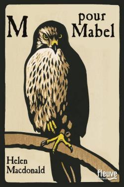 M pour Mabel par Helen Macdonald