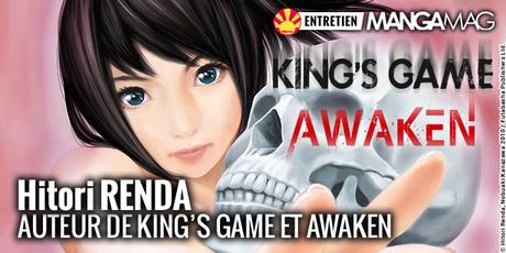 [Interview] Hitori RENDA, auteur de King's Game & Awaken (Ki-oon)